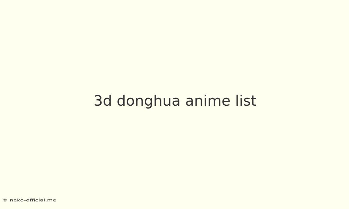 3d Donghua Anime List