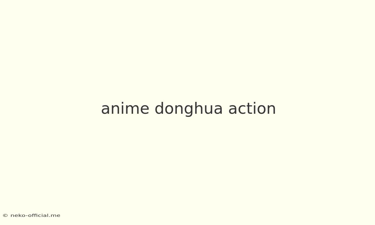 Anime Donghua Action