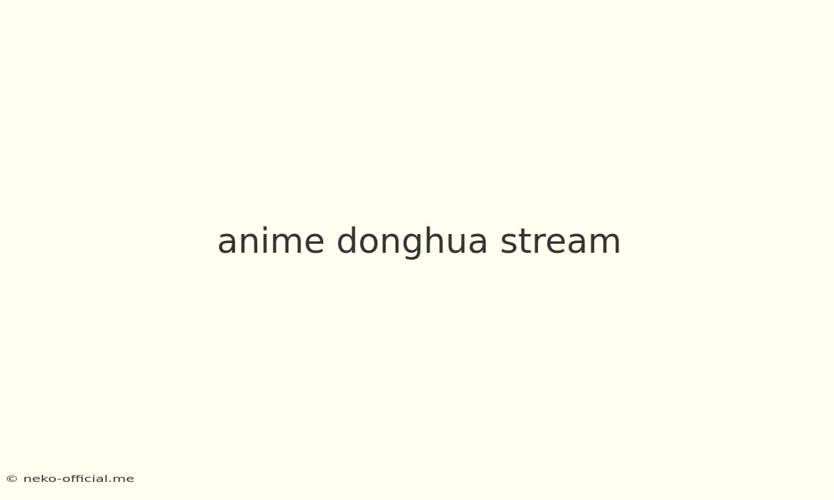 Anime Donghua Stream