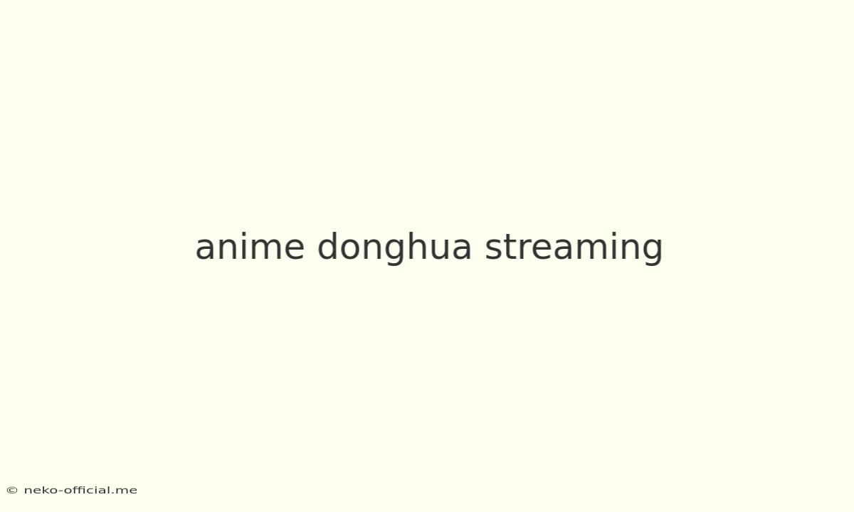 Anime Donghua Streaming