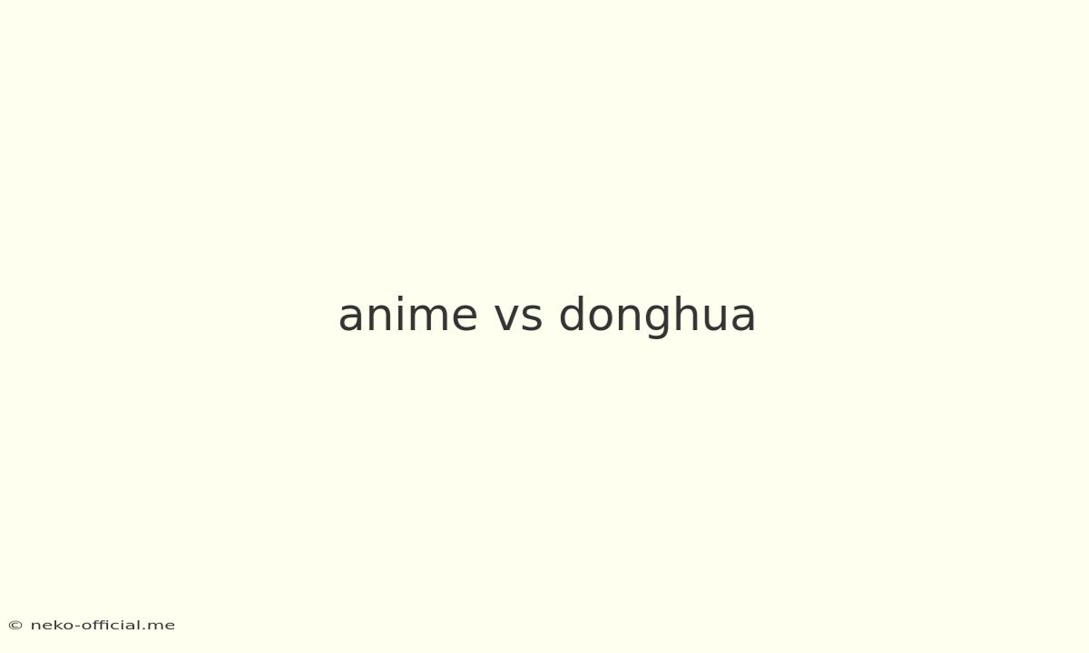 Anime Vs Donghua