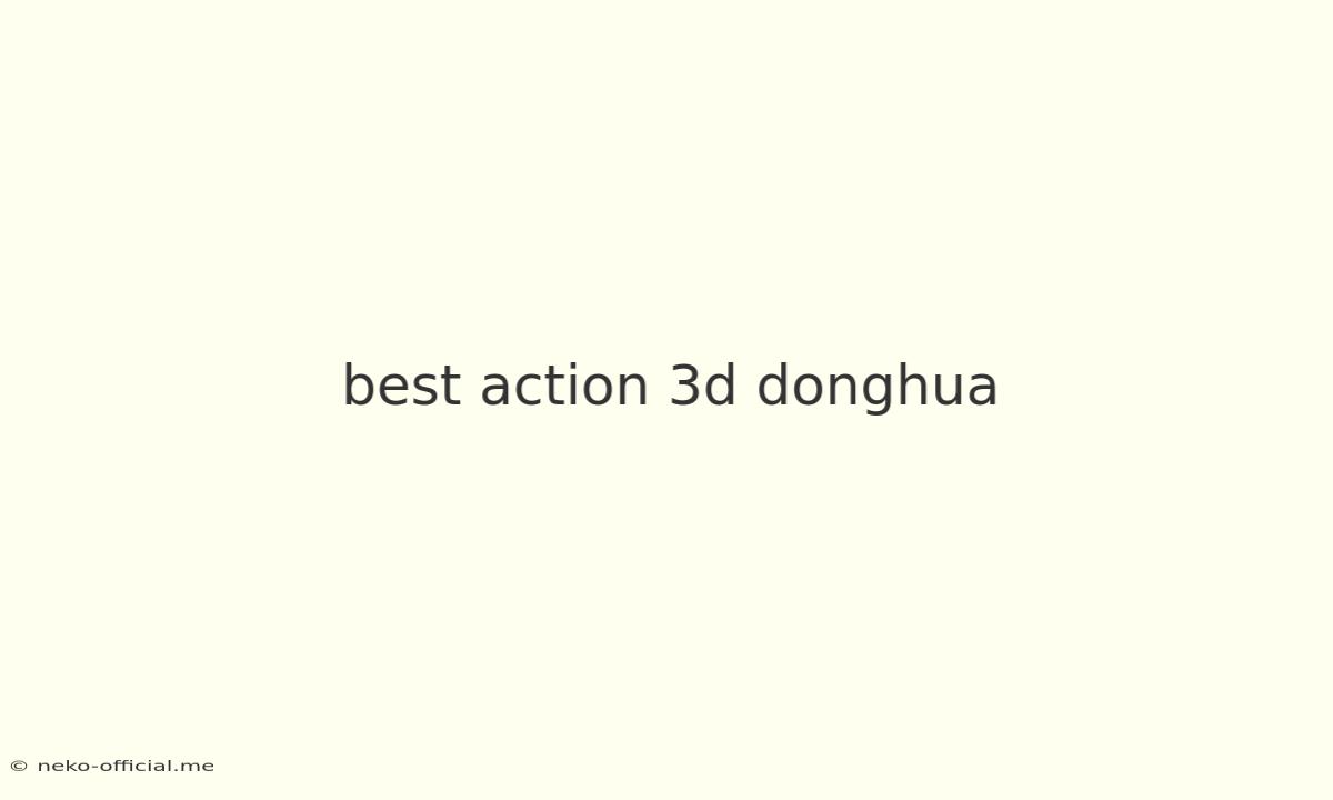 Best Action 3d Donghua