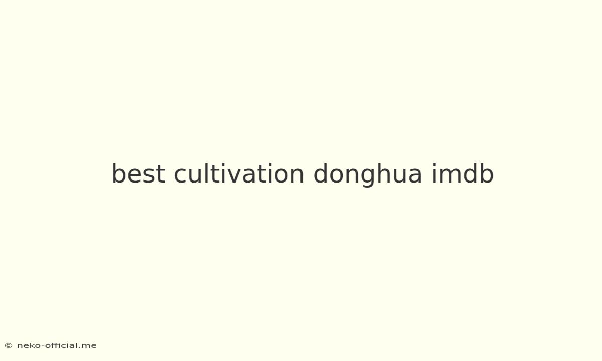 Best Cultivation Donghua Imdb