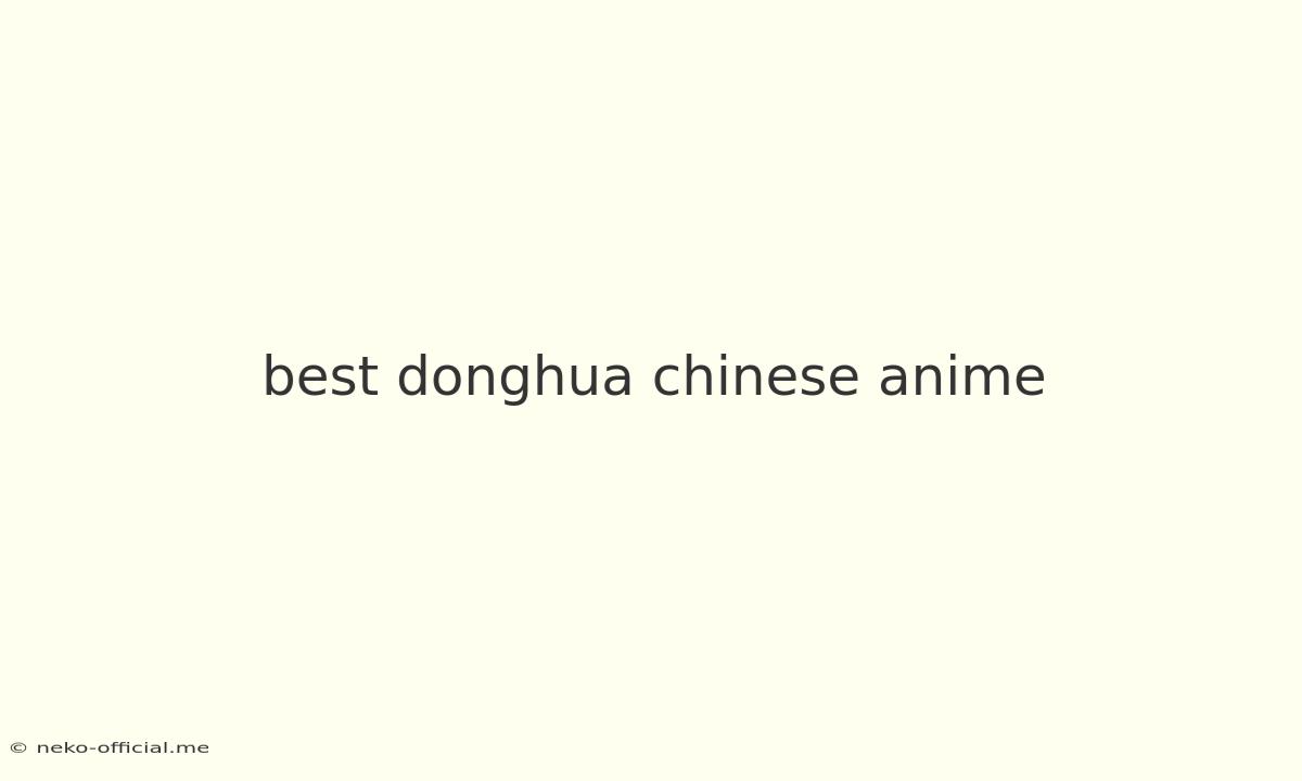 Best Donghua Chinese Anime