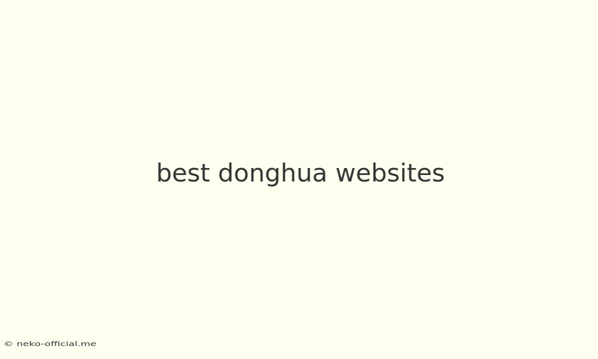 Best Donghua Websites