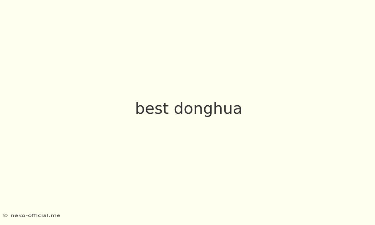 Best Donghua