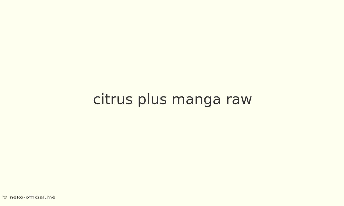 Citrus Plus Manga Raw