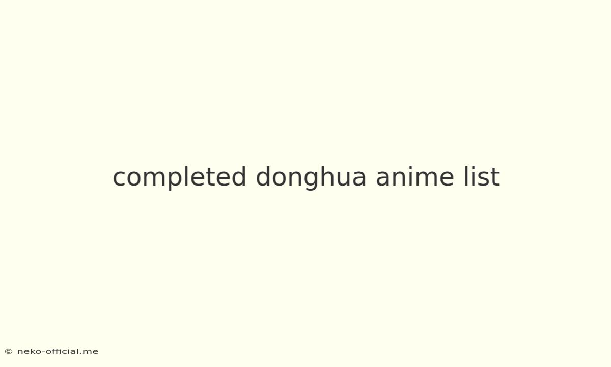 Completed Donghua Anime List