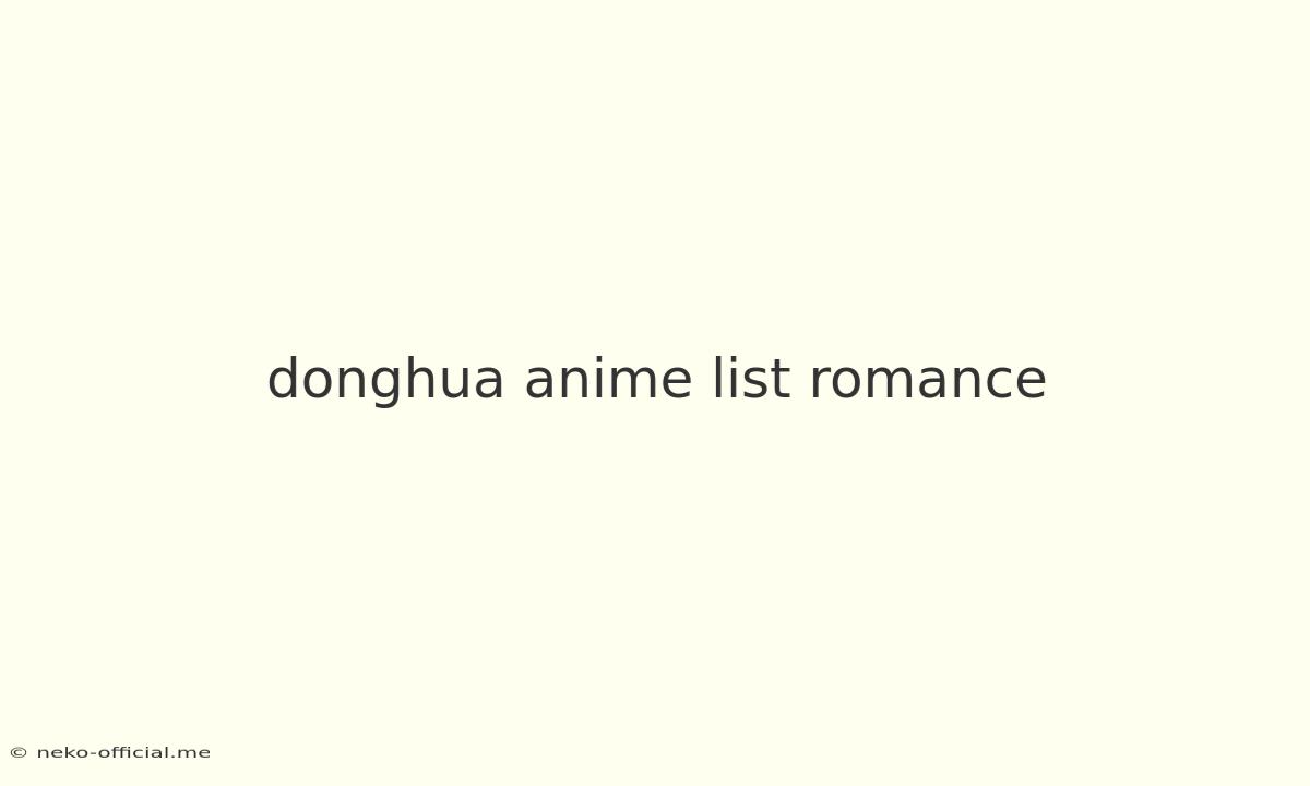 Donghua Anime List Romance