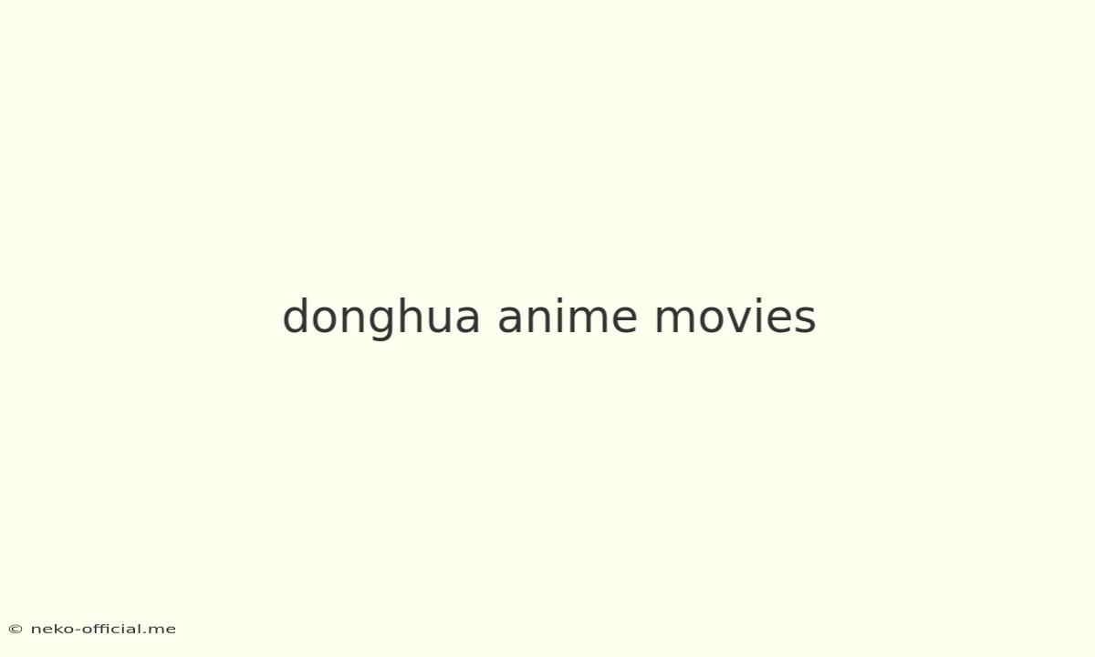 Donghua Anime Movies