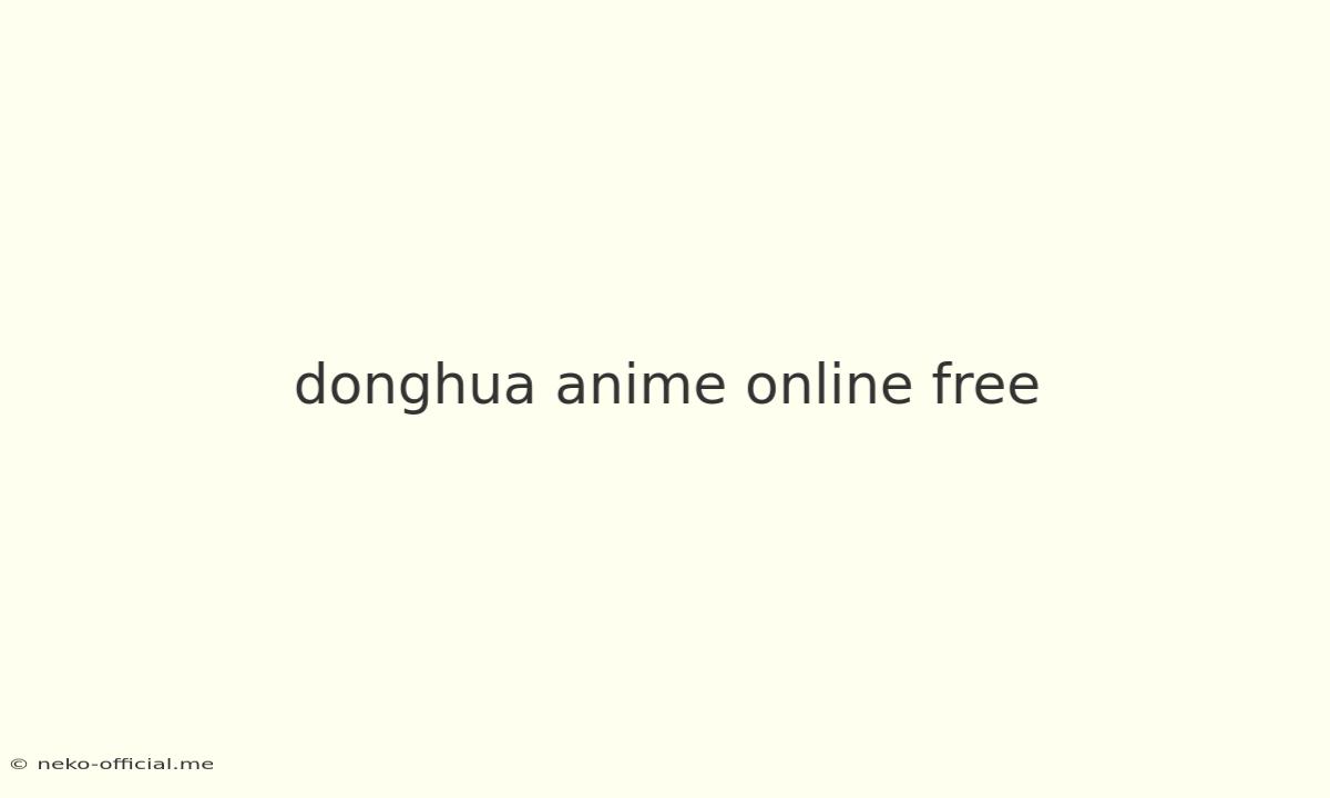 Donghua Anime Online Free