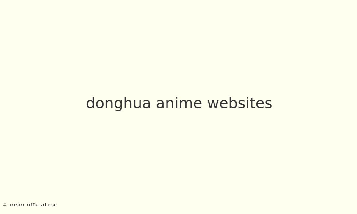 Donghua Anime Websites