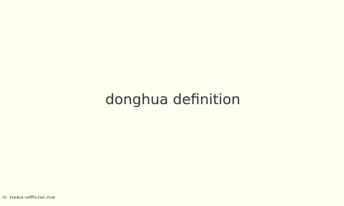 Donghua Definition