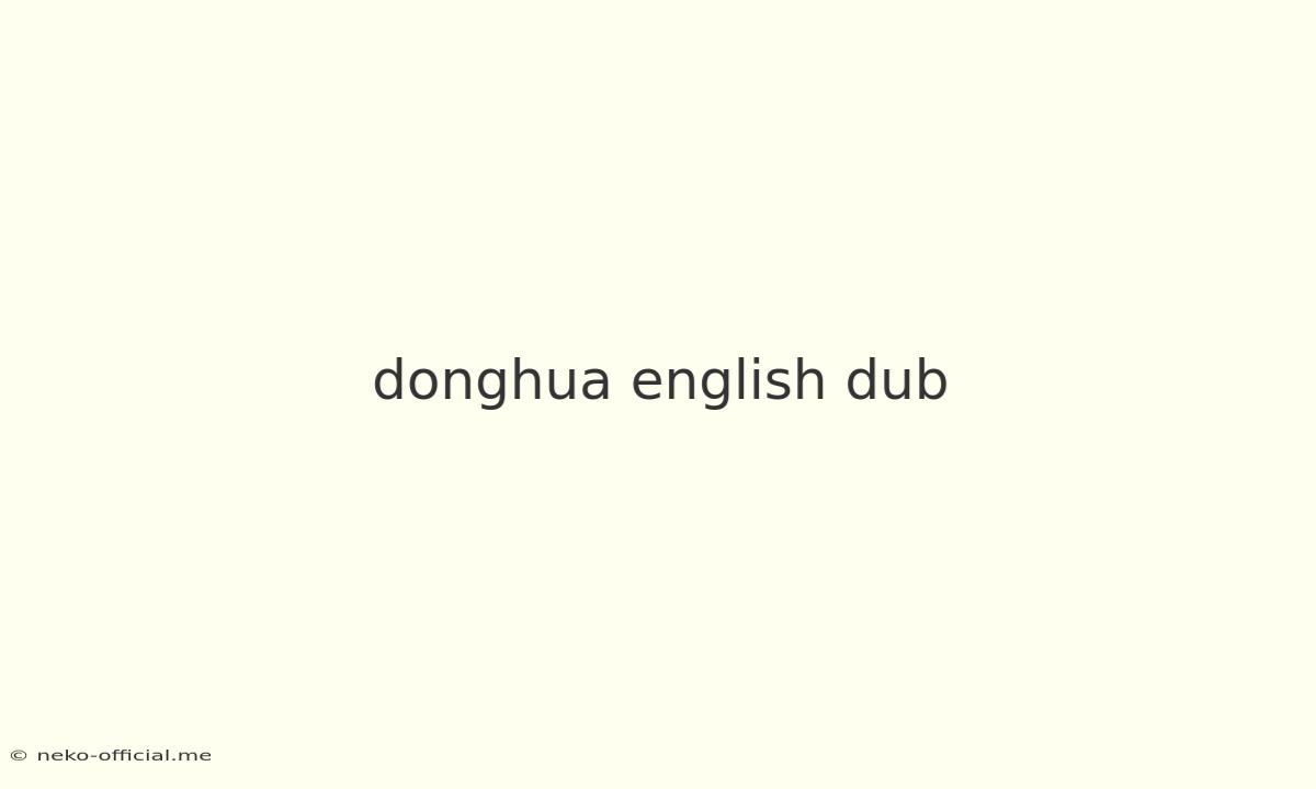 Donghua English Dub