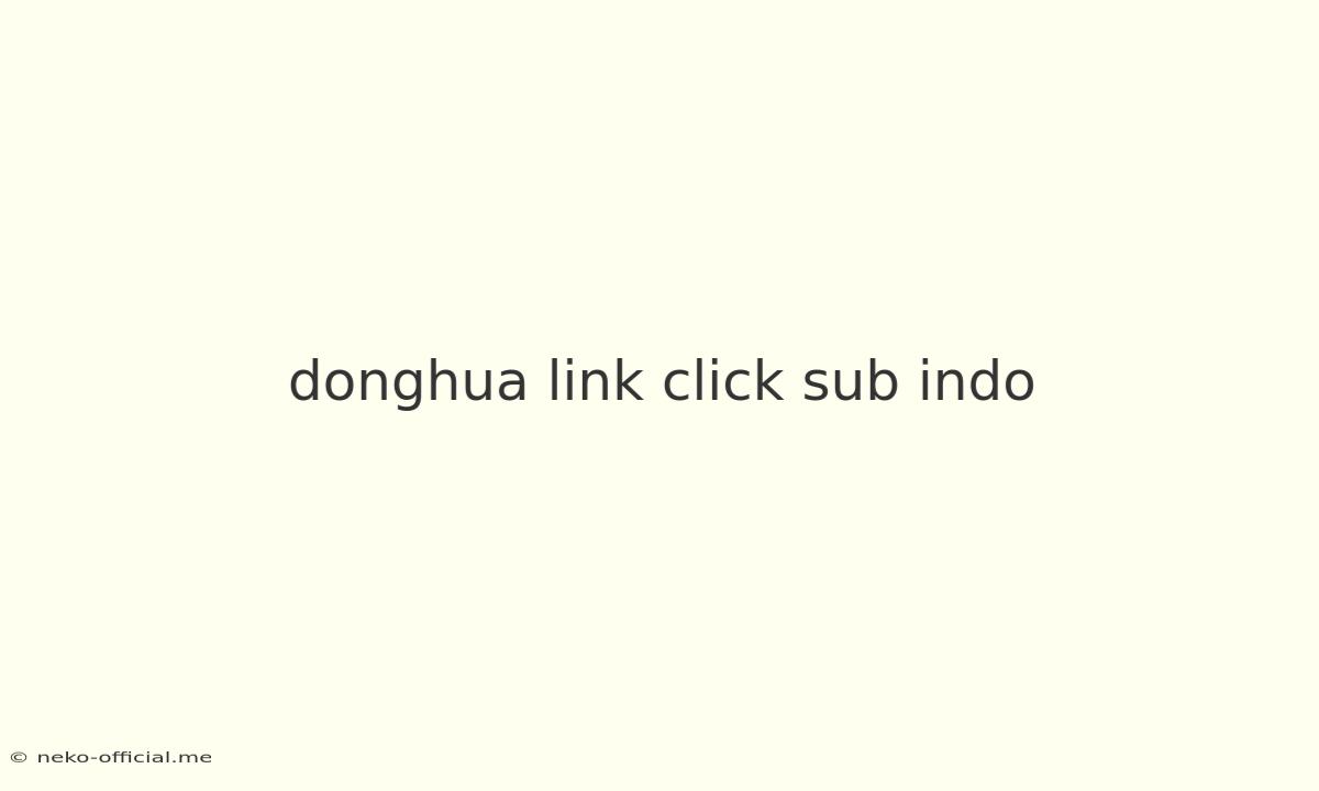 Donghua Link Click Sub Indo