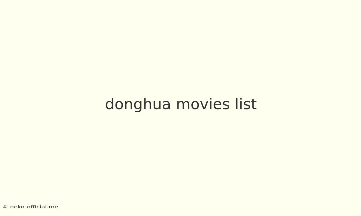 Donghua Movies List