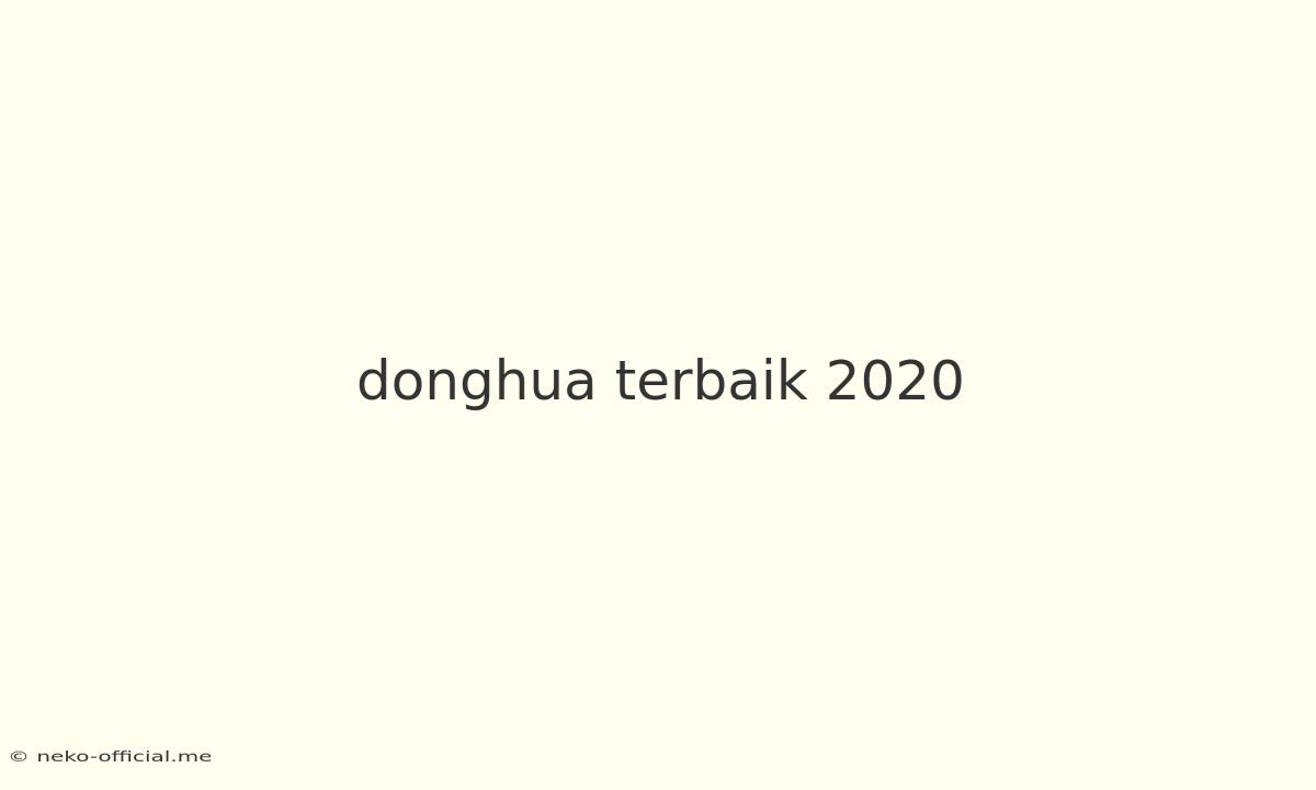 Donghua Terbaik 2020