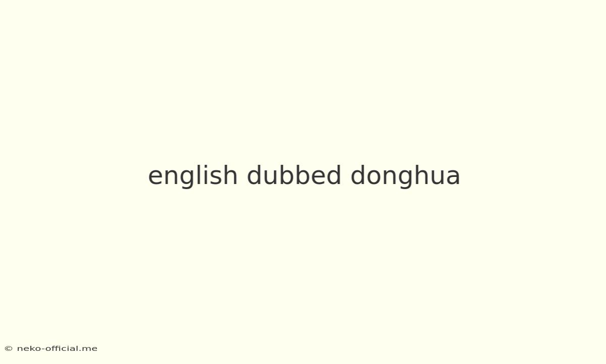 English Dubbed Donghua