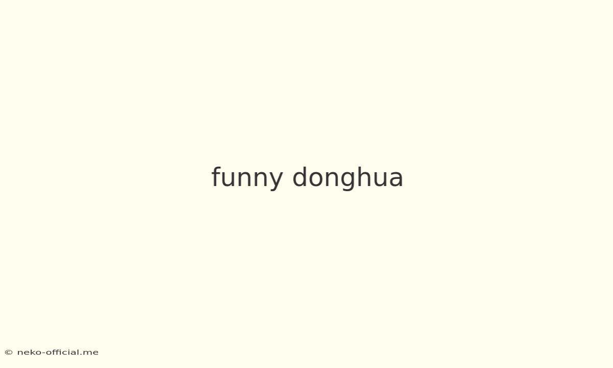 Funny Donghua