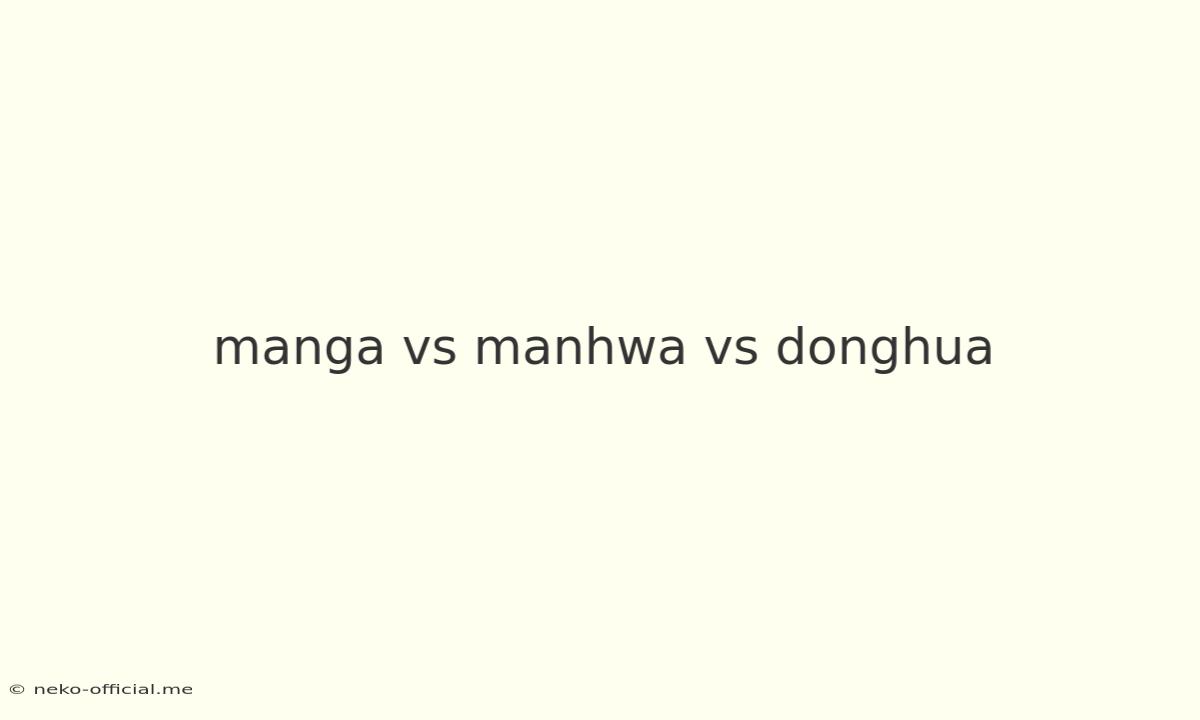 Manga Vs Manhwa Vs Donghua