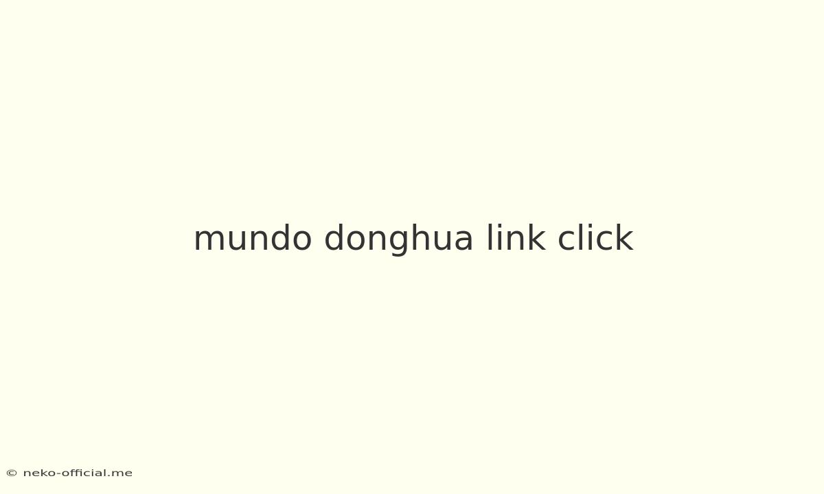 Mundo Donghua Link Click