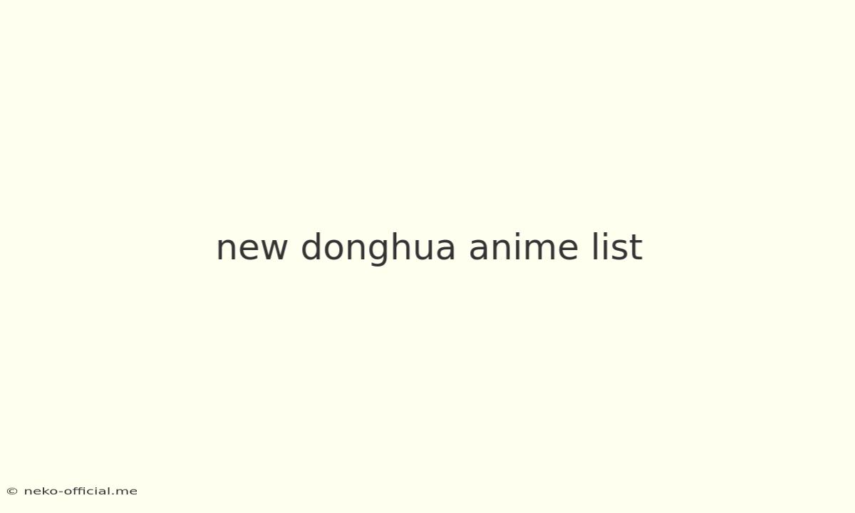 New Donghua Anime List