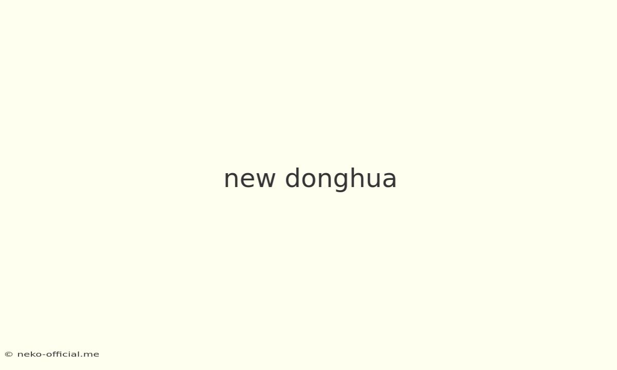 New Donghua