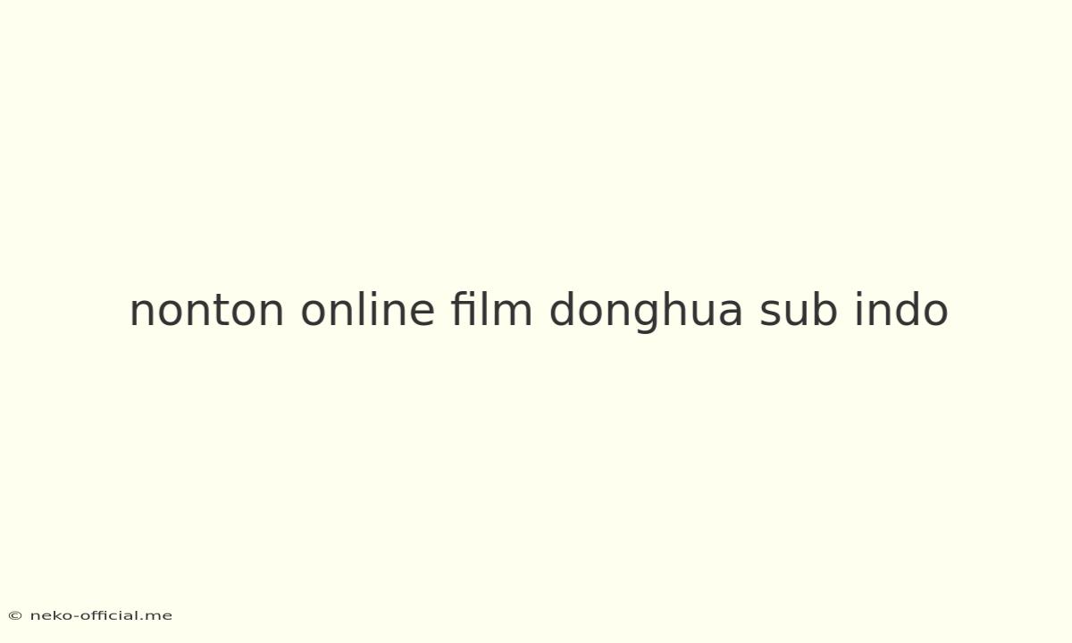 Nonton Online Film Donghua Sub Indo