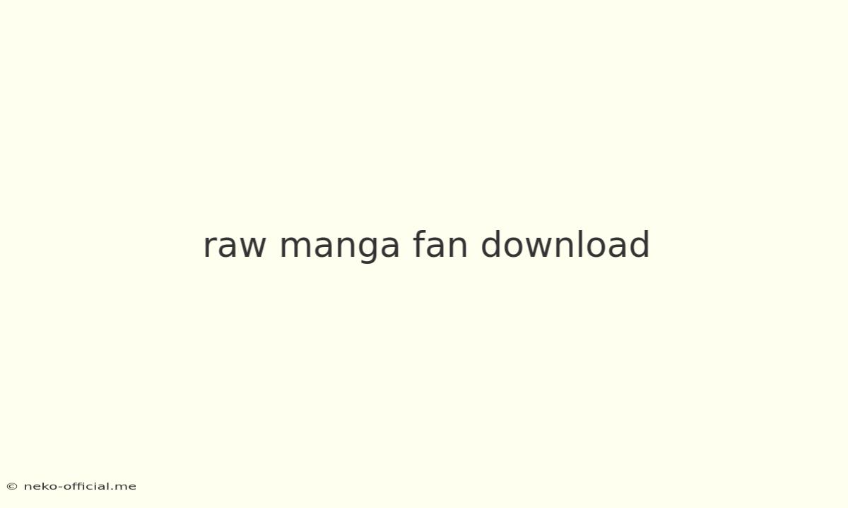 Raw Manga Fan Download