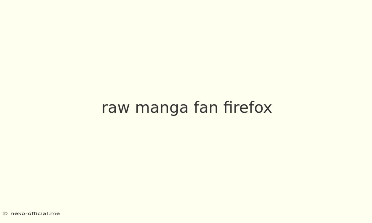 Raw Manga Fan Firefox