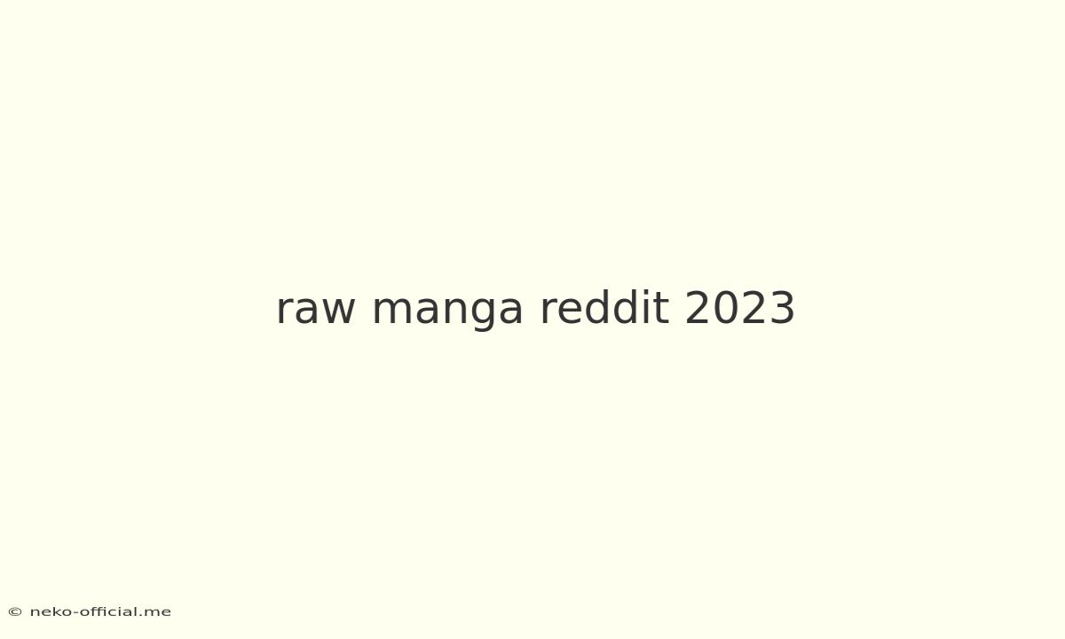 Raw Manga Reddit 2023