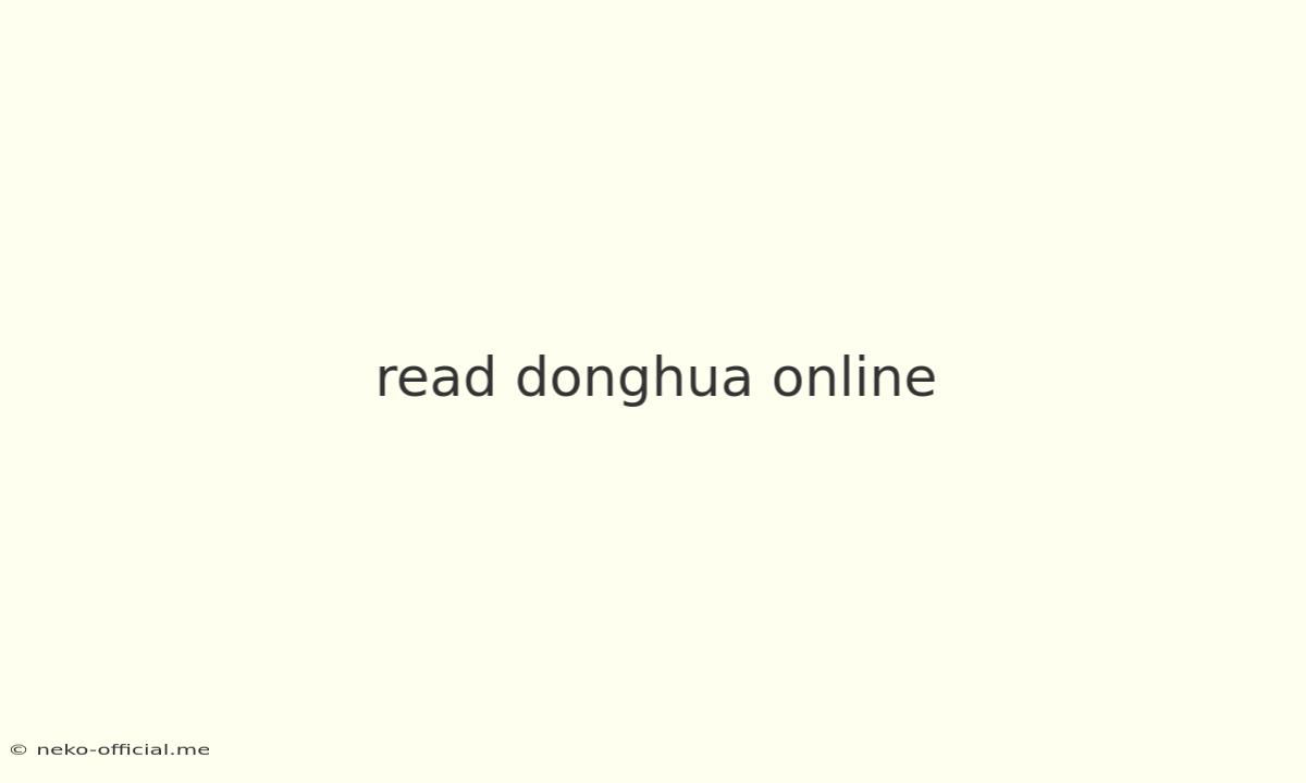 Read Donghua Online