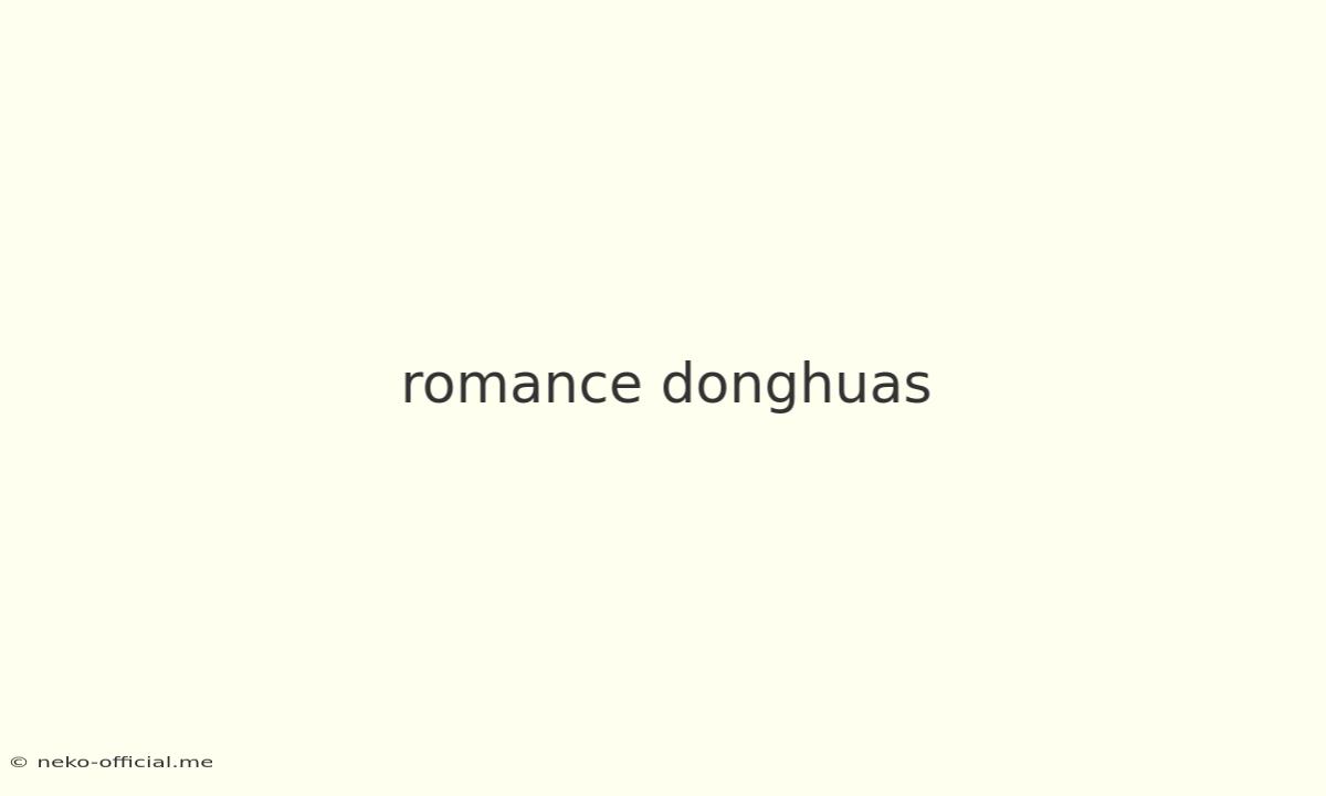 Romance Donghuas