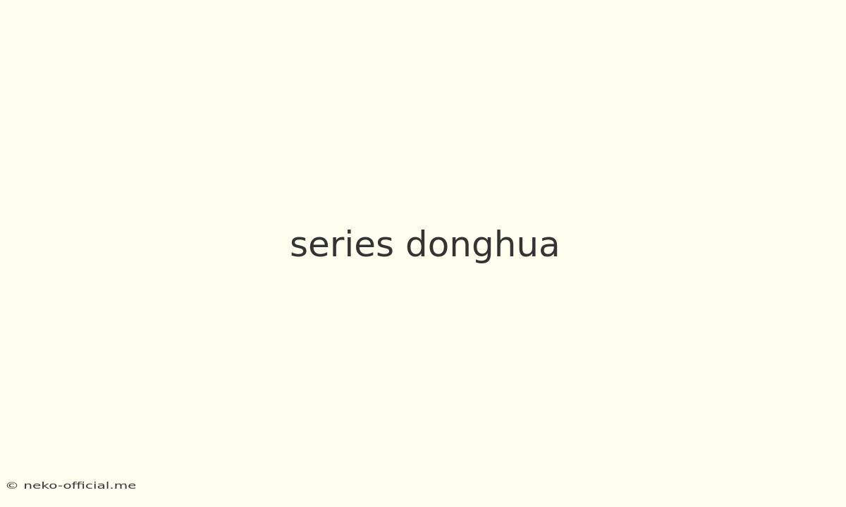 Series Donghua