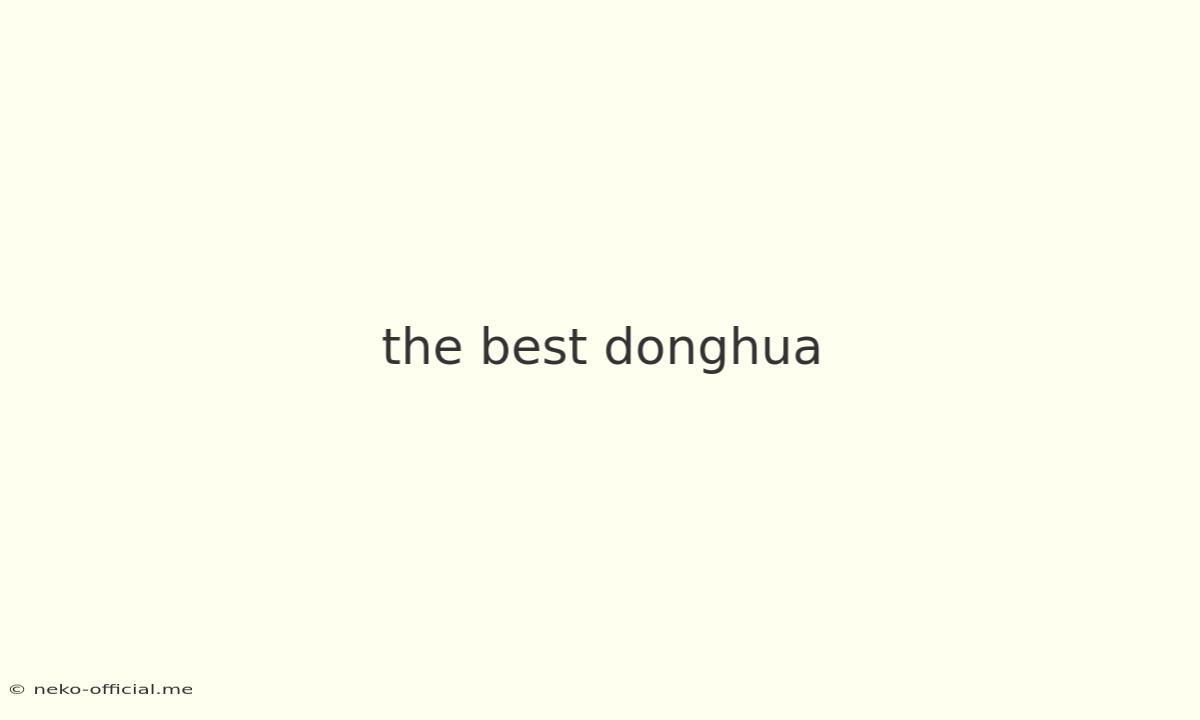 The Best Donghua