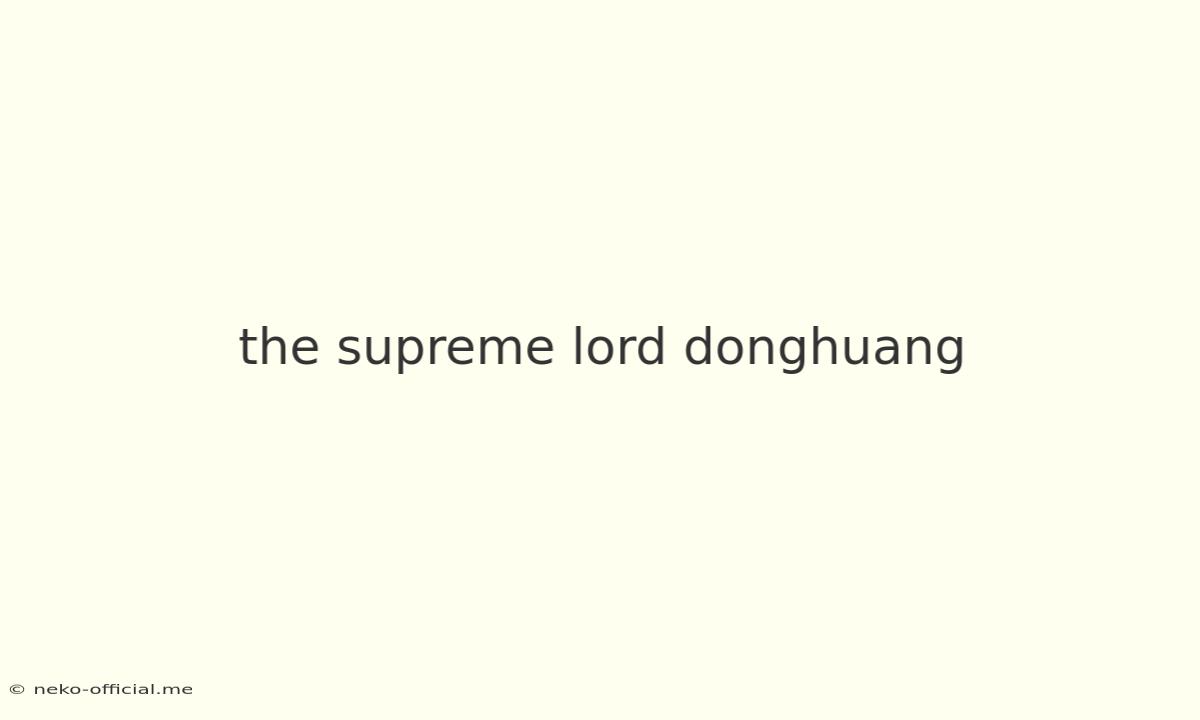 The Supreme Lord Donghuang