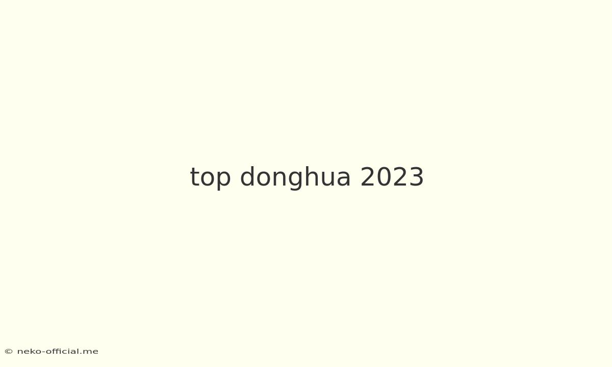 Top Donghua 2023