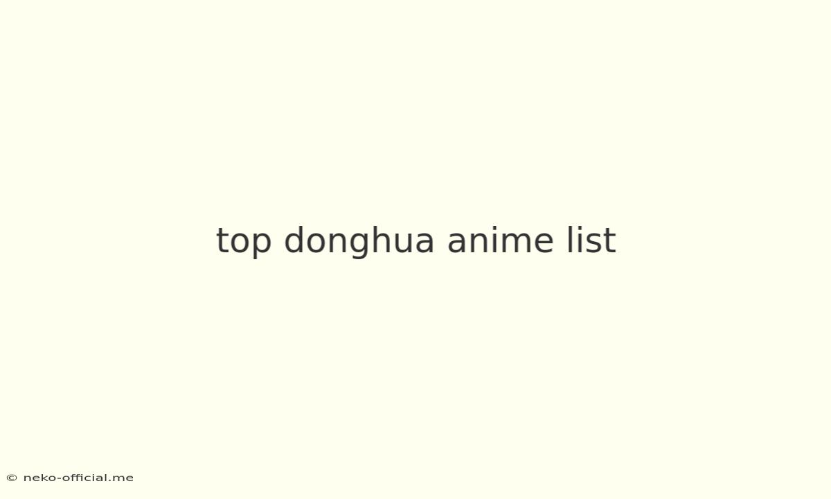 Top Donghua Anime List