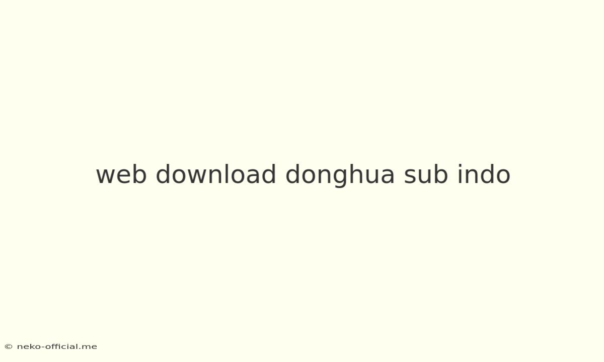 Web Download Donghua Sub Indo