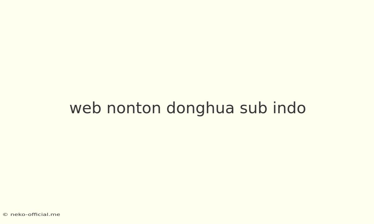 Web Nonton Donghua Sub Indo