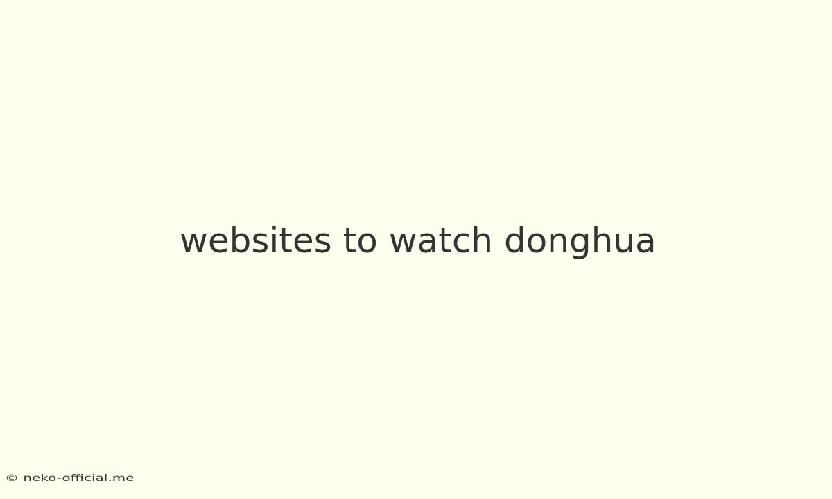 Websites To Watch Donghua