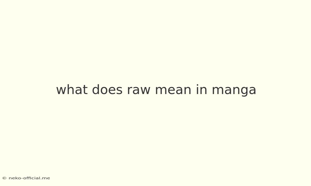 What Does Raw Mean In Manga