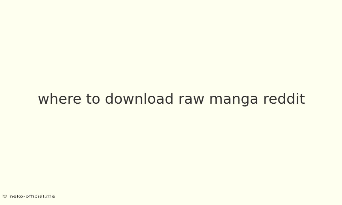 Where To Download Raw Manga Reddit