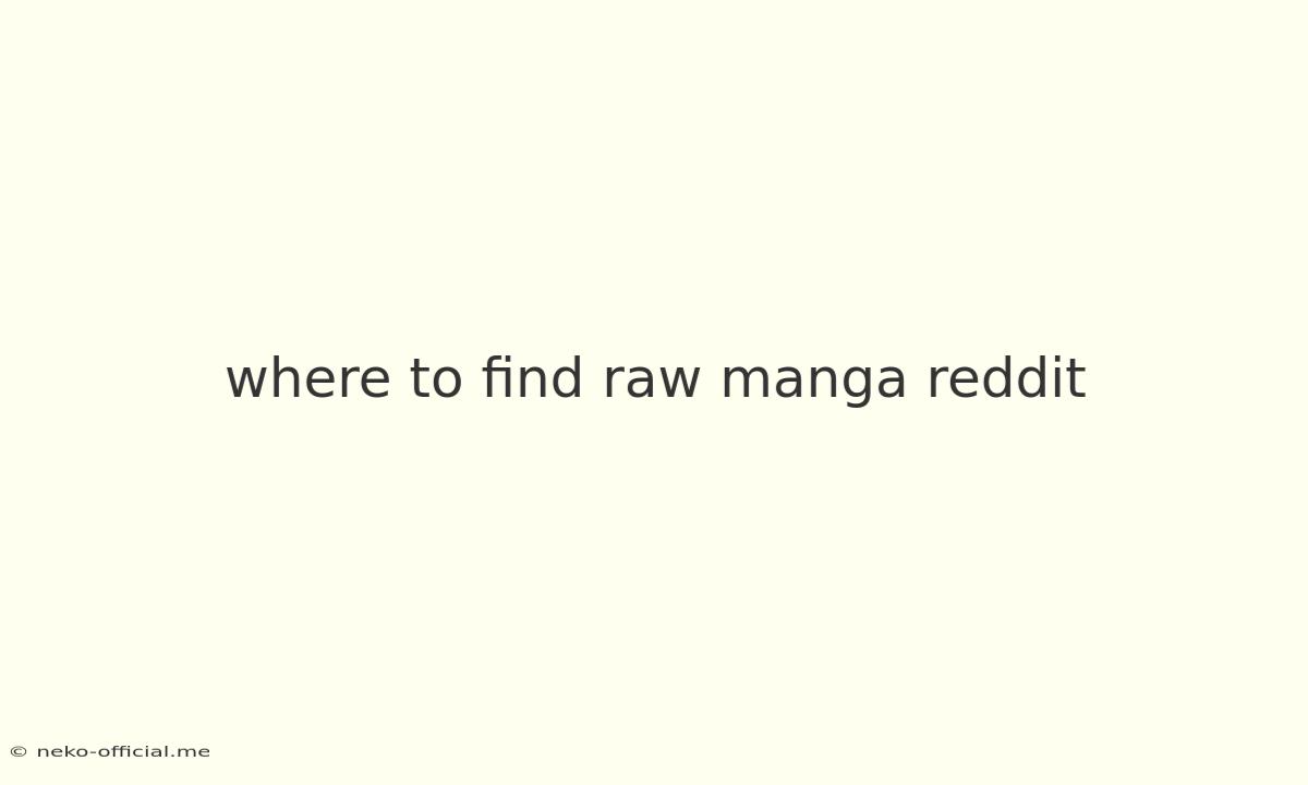 Where To Find Raw Manga Reddit