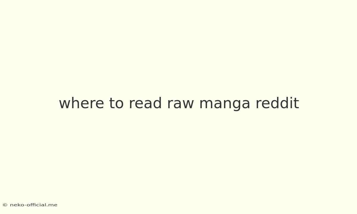 Where To Read Raw Manga Reddit